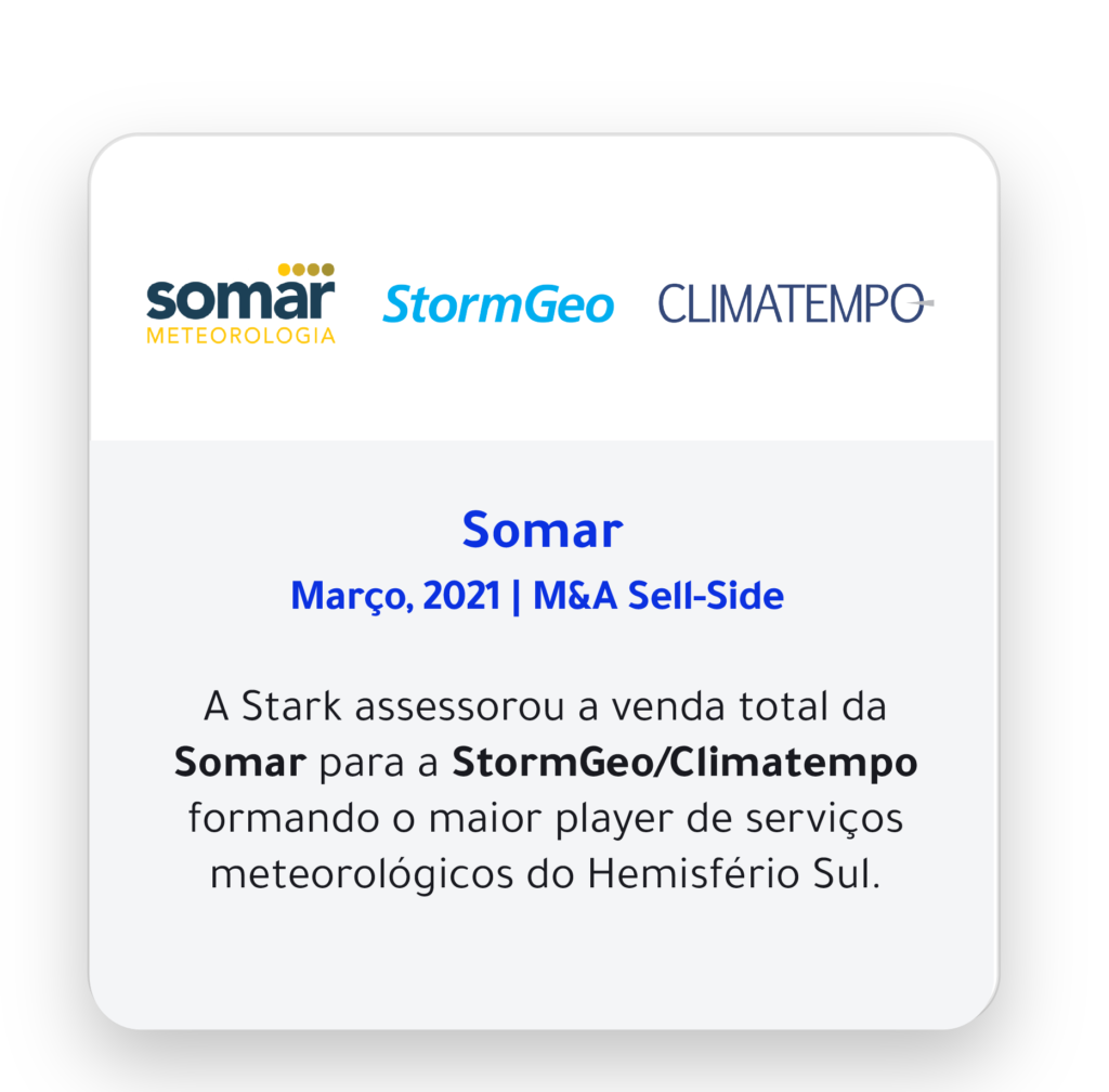 A Stark assessorou a venda total da Somar para a StormGeo/Climatempo.